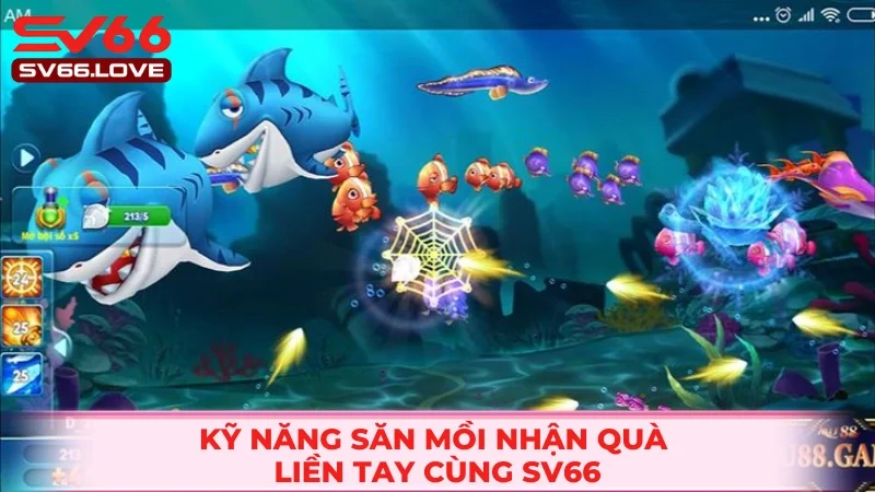 Bắn Cá SV66 4 Tuyệt chiêu săn mồi giật thưởng lớn